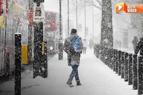 Απίστευτες εικόνες: Η σφοδρή χιονοθύελλα «σάρωσε» το Λονδίνο